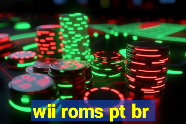 wii roms pt br